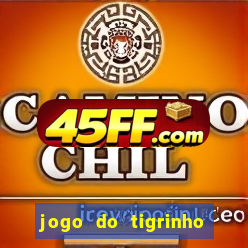 jogo do tigrinho gratis sem deposito